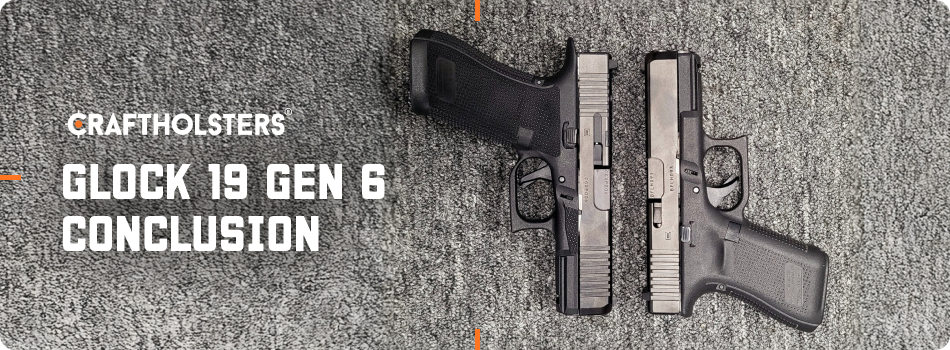 Glock 19 Gen 6 compared with previous Glock compact pistol generation