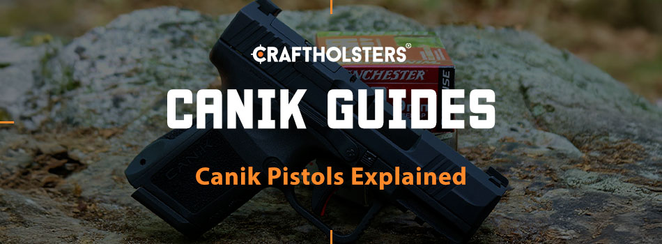Canik Guides