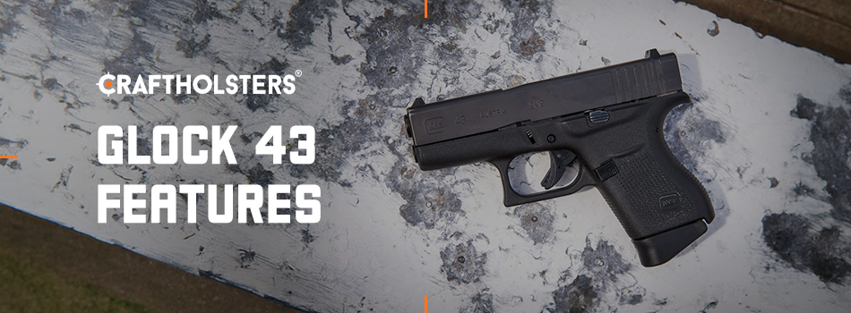 Glock 43 Features