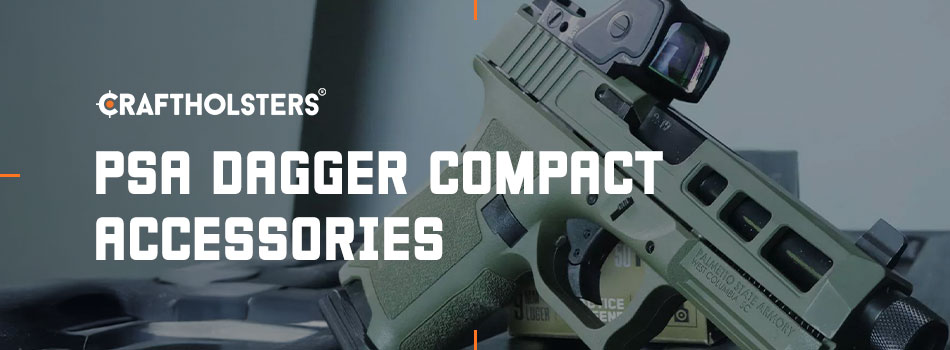 PSA Dagger Compact Accessories