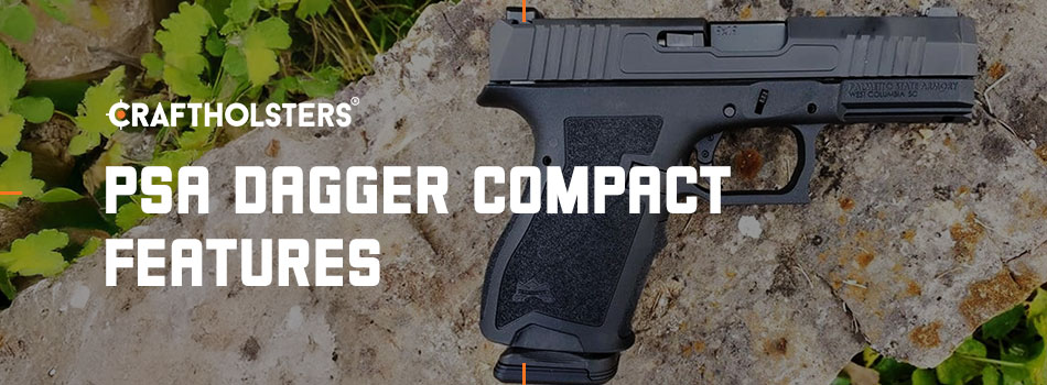 PSA Dagger Compact features