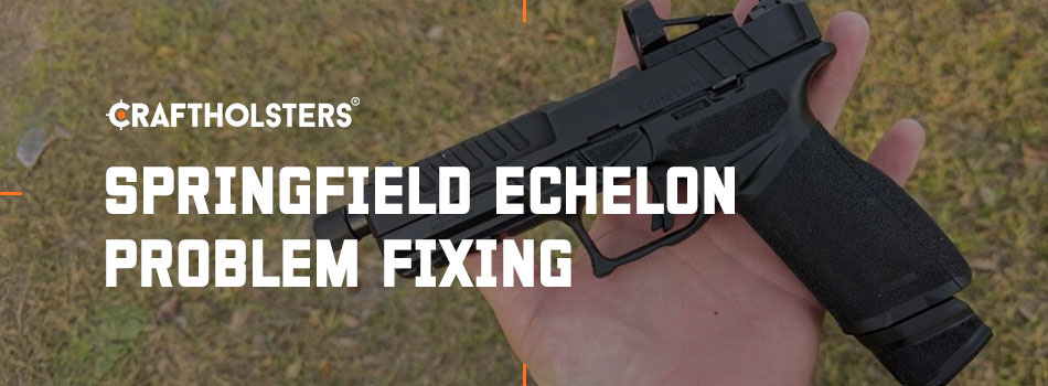 Springfield Echelon Problem Fixing