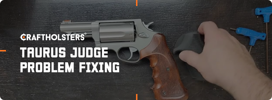 Taurus Judge Problem Fixing