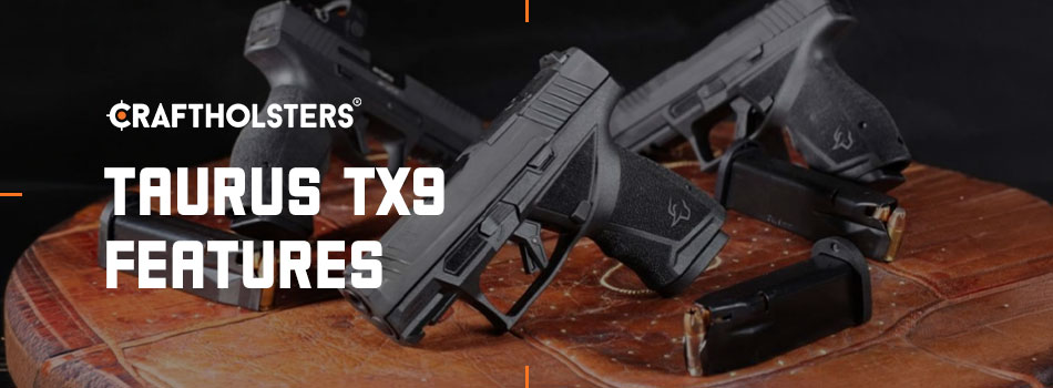 Taurus TX9 Full Size pistols with magazines displayed in a Craft Holsters features.