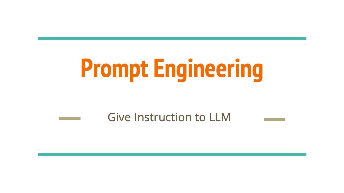 Slide 1 for Prompt Engineering and LLM