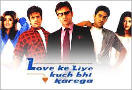 Love Ke Liye Kuchh Bhi Karega