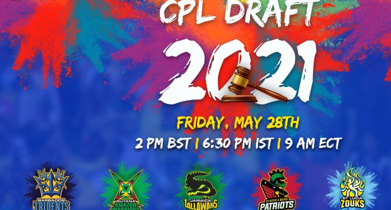 CPL 2021 draft announced, to be streamed Live on Facebook on May 28