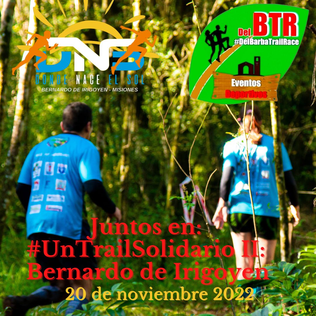 Un Trail Solidario II: Bernardo de Irigoyen