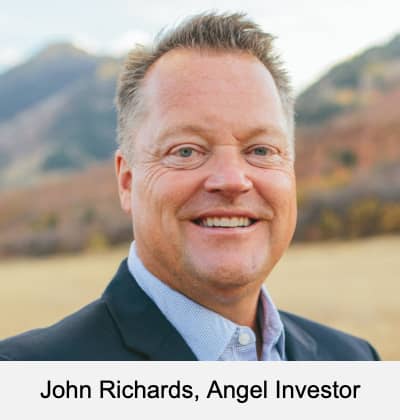 John Richards, Angel Investor