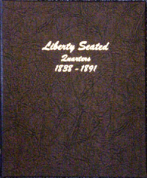 Liberty Seated Quarters - Dansco Coin Album 6142