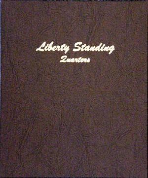 Liberty Standing Quarters - Dansco Coin Album 7132