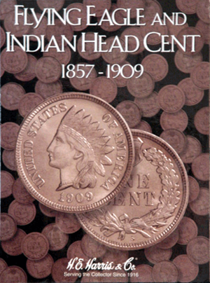 H.E. Harris - Flying Eagle and Indian Head Cent Folder: 1857 - 1909