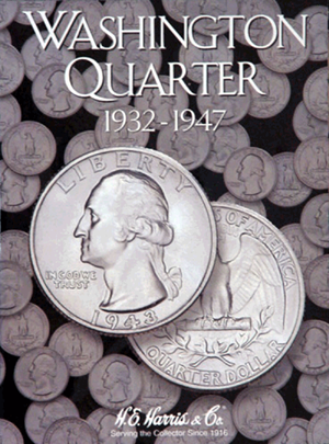 H.E. Harris Washington Quarter Coin Folder 1932 - 1947