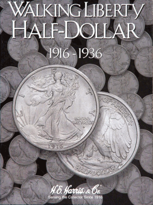 H.E. Harris - Walking Liberty Half Dollar Folder: 1916 - 1936