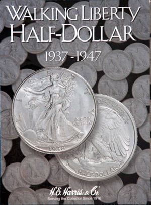 H.E. Harris - Walking Liberty Half Dollar Folder: 1937 - 1947