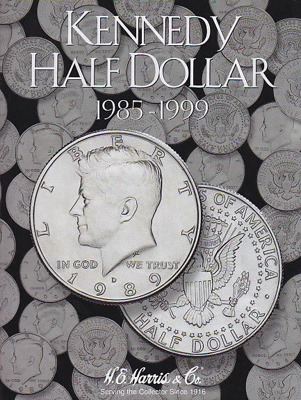 H.E. Harris - Kennedy Half Dollar Folder: 1985 - 1999