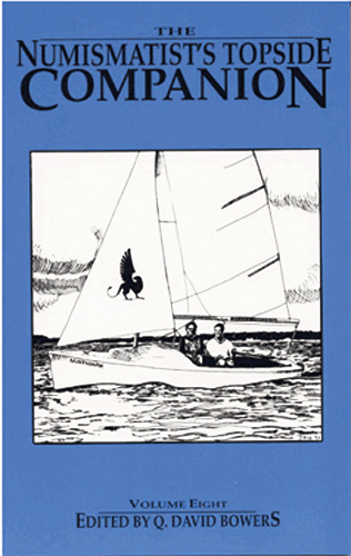 Numismatist's Topside Companion, 1st Edition  ISBN:0943161541
