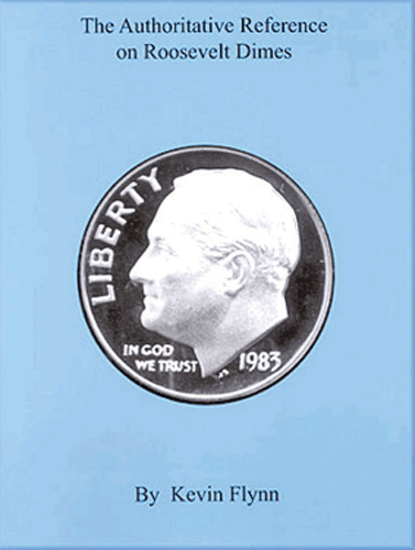 Authoritative Reference on Roosevelt Dimes, 2nd Edition  ISBN:0967965527