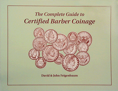 Complete Guide to Certified Barber Coinage, 1st Edition  ISBN:1880731630