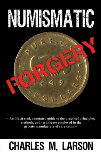 Numismatic Forgery, 1st Edition  ISBN:0974237124