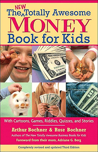 New Totally Awesome Money Book For Kids, The, 2nd Edition  ISBN:1557047383