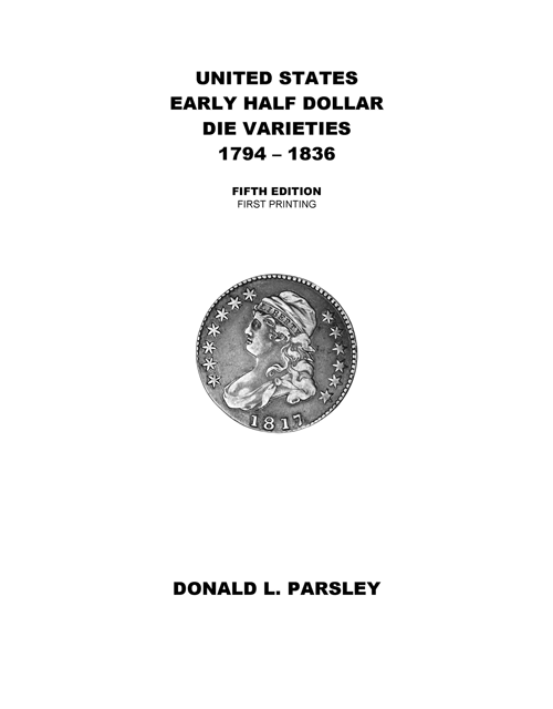United States Early Half Dollar Die Varieties 1794-1836, 5th Edition