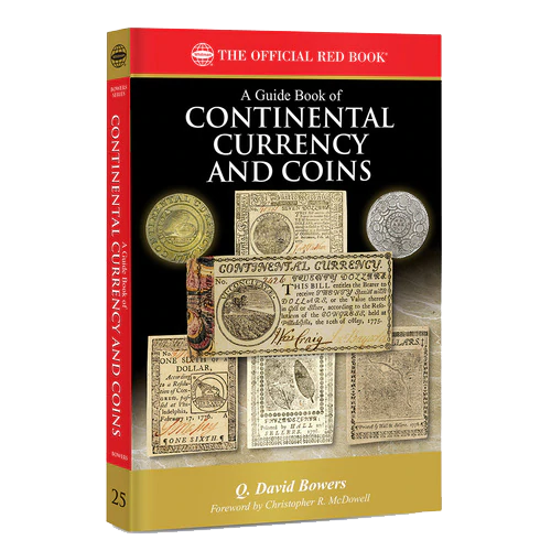 A Guide Book of Continental Currency and Coins - Red Book