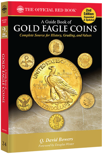 A Guide Book of Gold Eagle Coins - 2nd Edition