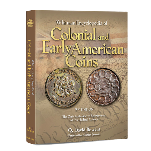 Whitman Encyclopedia of Colonial and Early American Coins - 2nd Ed.