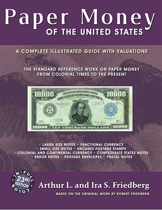 Paper Money of the United States -  23rd Edition - Hardcover