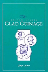 United States Clad Coinage, 1st Edition  ISBN:0943161428