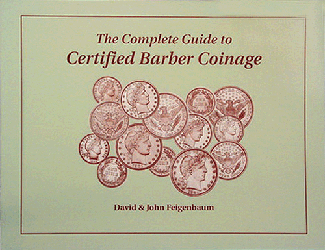 Complete Guide to Certified Barber Coinage, 1st Edition  ISBN:1880731630