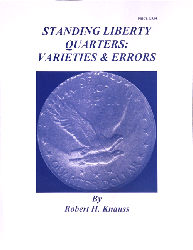 Standing Liberty Quarters: Varieties & Errors, 1st Edition  ISBN: