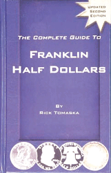 Complete Guide to Franklin Half Dollars, 2nd Edition  ISBN:1880731681