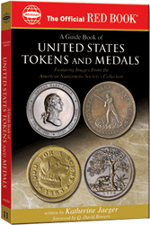 Guide Book of United States Tokens and Medals, 1st Edition  ISBN:0794820603