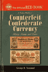 Guide Book of Counterfeit Confederate Currency, 1st Edition  ISBN:0794822908