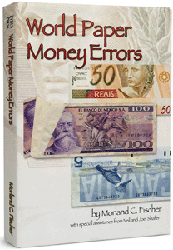 World Paper Money Errors by Morland Fischer