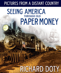 Pictures from a Distant Country: Seeing America through Old Paper Money Pictures from a Distant Country: Seeing America through Old Paper Money, 0794832555