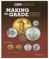 Making the Grade: Comprehensive Grading Guide for U.S Coins Making the Grade: Comprehensive Grading Guide for U.S Coins, 5-63-5