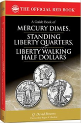 Guide Book of Mercury Dimes, Standing Liberty Quarters, Liberty Walking Half Dollars A Guide Book of Mercury Dimes, Standing Liberty Quarters, Liberty Walking Half Dollars, 079484314X