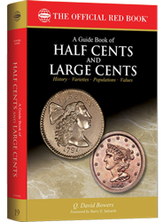 Guide Book of Half Cents and Large Cents 1st Edition A Guide Book of Half Cents and Large Cents 1st Edition, 0794843166