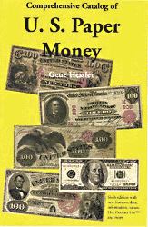 Comprehensive Catalog of U.S. Paper Money, 7th edition