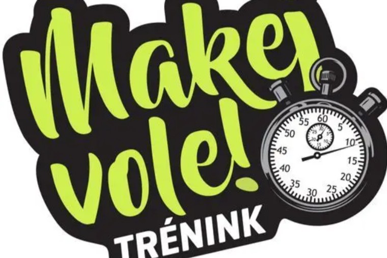 Makej vole! Trénink