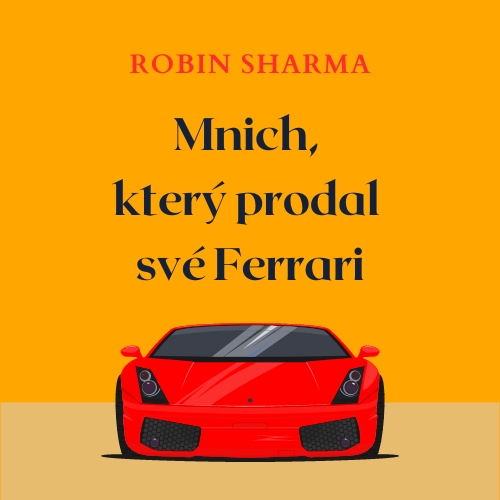 Mnich, který prodal své Ferrari - obálka knihy