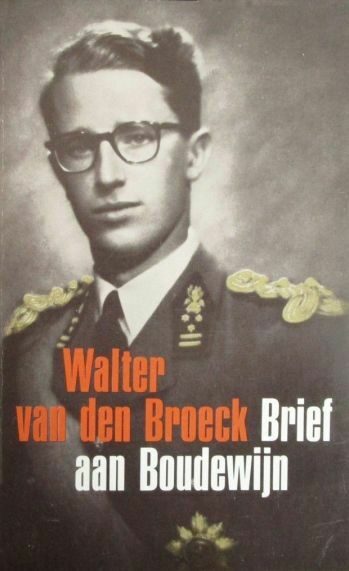 Walter van den Broeck Brief aan Boudewijn