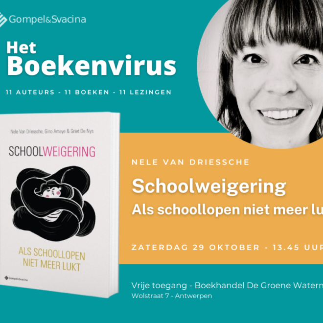 Het Boekenvirus - Nele Van Driessche: Schoolweigering. Als schoollopen niet meer lukt