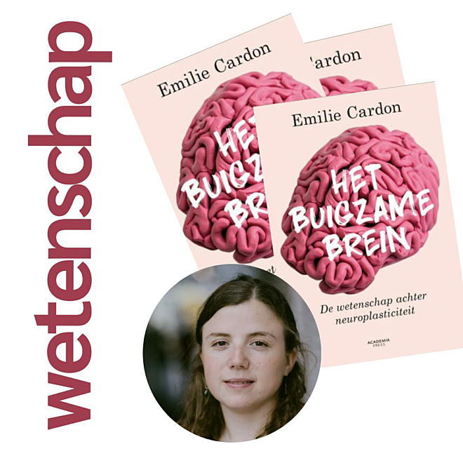 Het Buigzame Brein - Wetenschap met Emilie Cardon