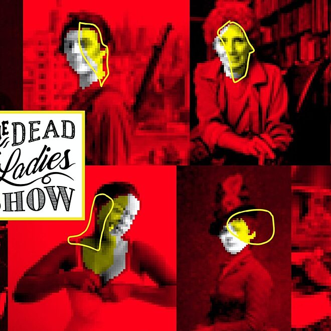 The Dead Ladies Show #10