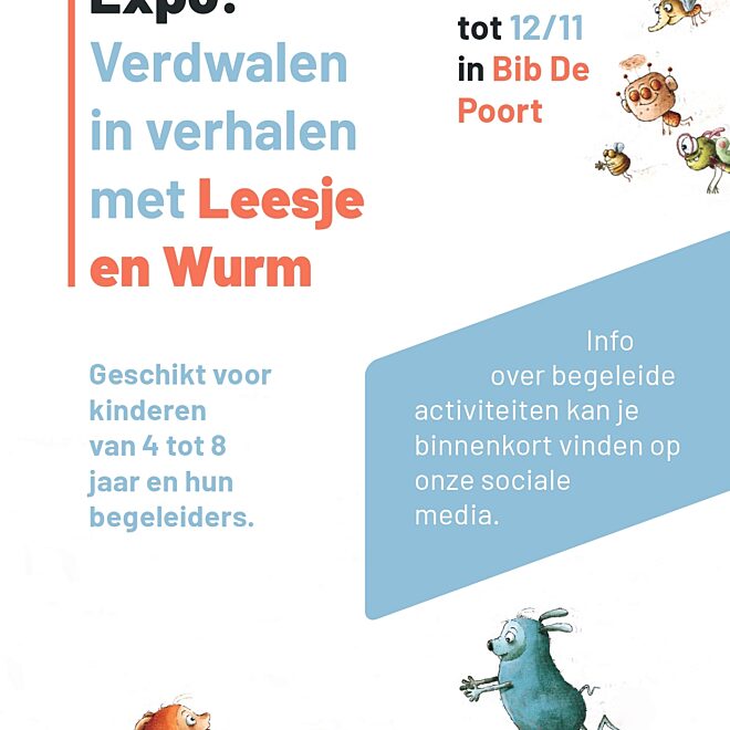 Expo verdwalen in verhalen met Leesje en Wurm | 4+