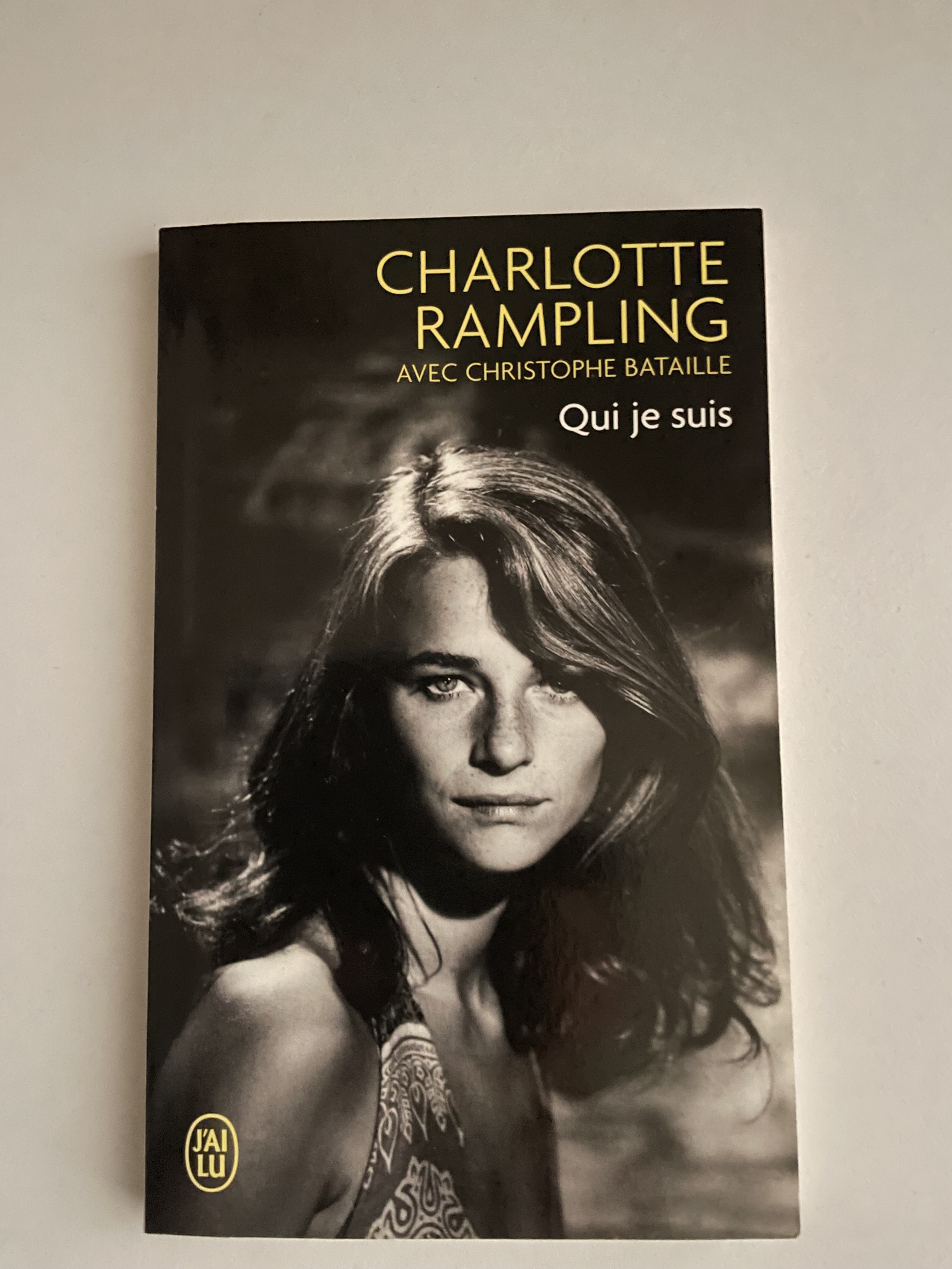 Charlotte Rampling. Qui je suis